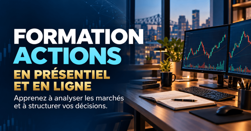 COURS Actions Négociateur & Investisseur Actif 3 jours 3 Visuel annonçant une formation sur les actions en présentiel et en ligne, avec un poste de travail et des graphiques boursiers.