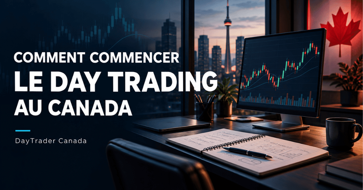 Poste de trading avec graphique boursier, carnet de notes et titre « Comment commencer le day trading au Canada ».